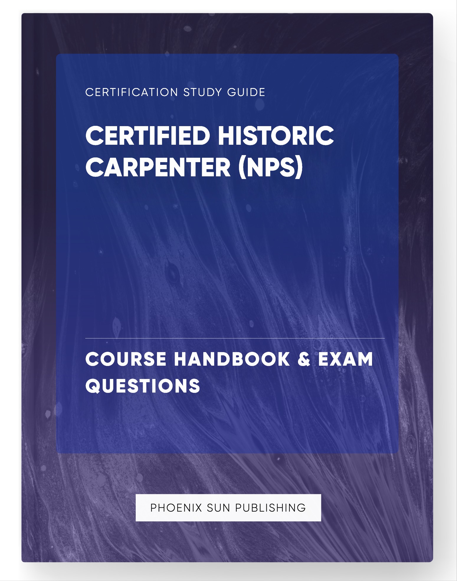Certified Historic Carpenter (NPS) - Course Handbook & Exam Questions - Picture 1 of 1
